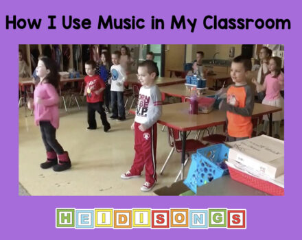 How I Use Music in the Classroom