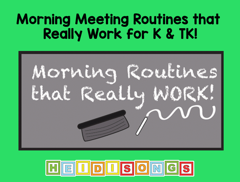 Morning Routines that Really Work in K, TK, and Pre-K