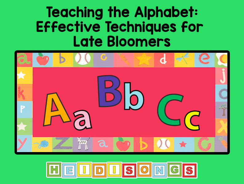 Teaching the Alphabet: Effective Techniques for Late Bloomers